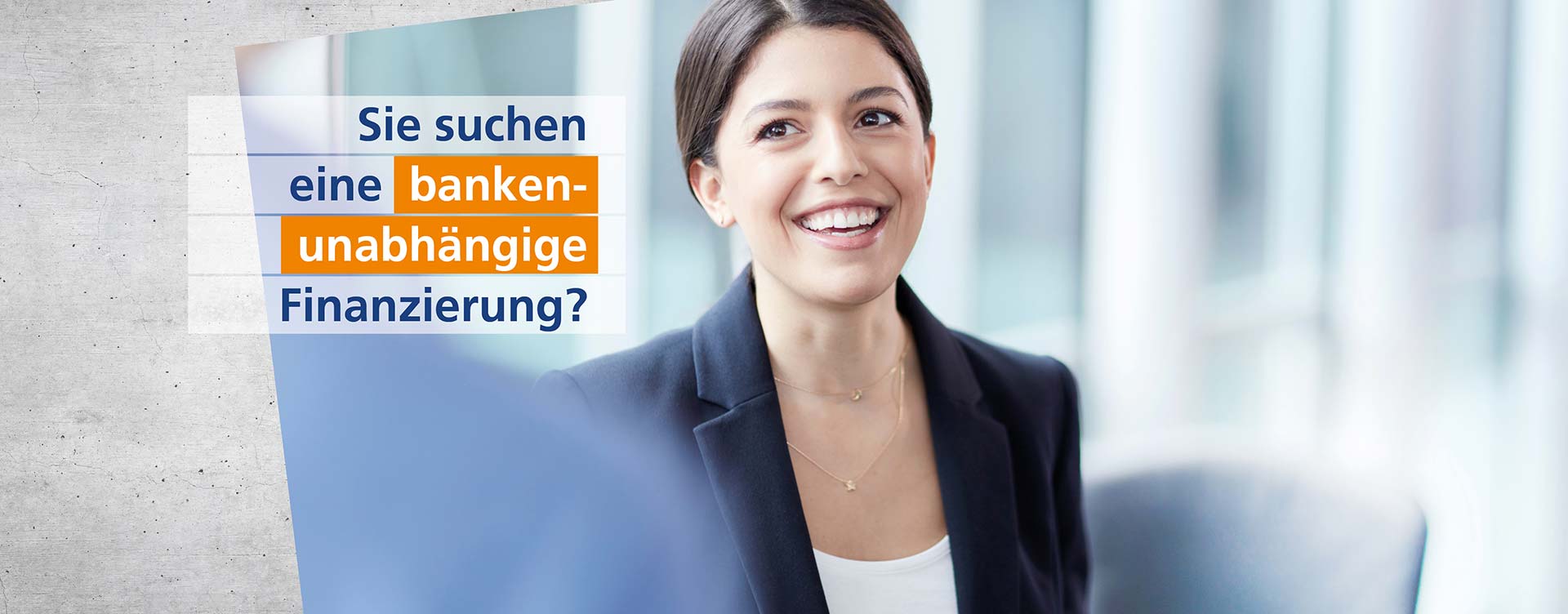 Sie suchen eine bankenunabhängige Finanzierung?